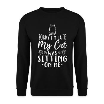 Cat Owner I'm Late My Cat Was Sitting On Me - Cat - Unisex Pullover - Schwarz - Vorne - Alina (178cm) & Michal (187cm)