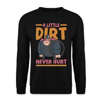 A Little Dirt Never Hurt Chimney Sweep Job - Unisex Sweatshirt - black - Front - Alina (178cm) & Michal (187cm)