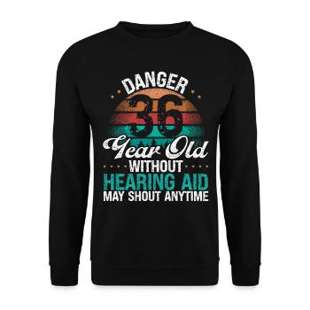 36 Birthday Idea Humor May Shout Funny 36 Year Old - Unisex Pullover - Schwarz - Vorne - Alina (178cm) & Michal (187cm)