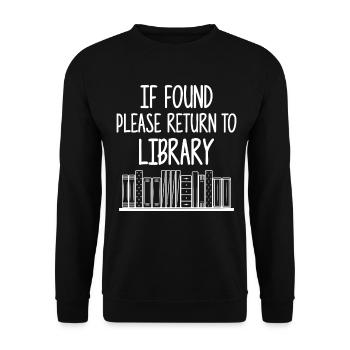 If Found Please Return to Library - Unisex Sweatshirt - black - Front - Alina (178cm) & Michal (187cm)