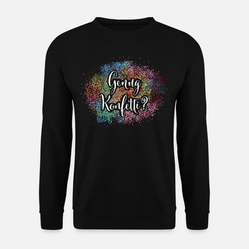 karneval Fasching Konfetti Fastelovend Jeck Narr - Unisex Pullover - Schwarz