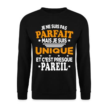 Pas Parfait Je Suis Unique Et C'est Presque Pareil - Sweat-shirt Unisexe - noir - Devant - Alina (178cm) & Michal (187cm)