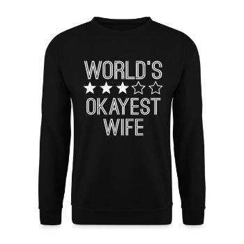 Worlds Okayest Wife Funny Wife - Unisex Sweatshirt - black - Front - Alina (178cm) & Michal (187cm)