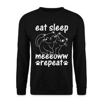 Cat Lover - Eat Sleep Meeeoww Repeat - Katzenbesit - Unisex Pullover - Schwarz - Vorne - Alina (178cm) & Michal (187cm)