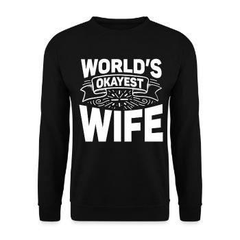 Worlds Okayest Wife Funny Wife - Unisex Sweatshirt - black - Front - Alina (178cm) & Michal (187cm)