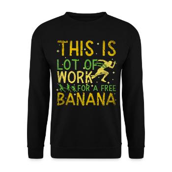 Lot Of Work For Free Banana Marathon Runners - Unisex Sweatshirt - black - Front - Alina (178cm) & Michal (187cm)