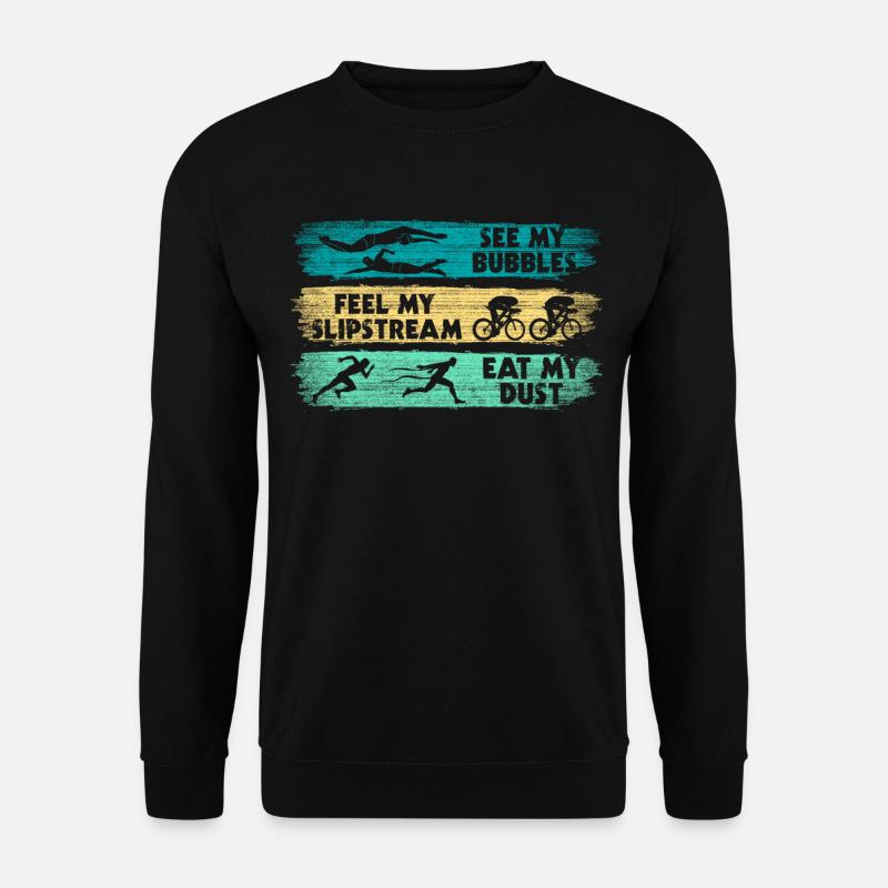 Funny triathlon saying - Unisex Sweatshirt - black