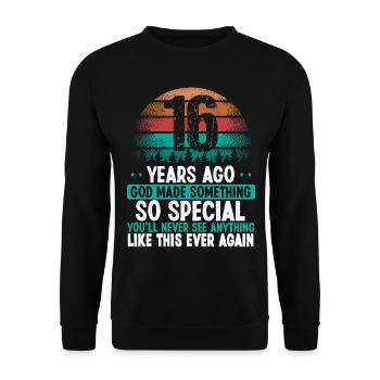 16 Birthday God made something special 16 Year Old - Unisex Pullover - Schwarz - Vorne - Alina (178cm) & Michal (187cm)