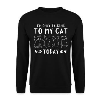 Amoureux des chats Je ne parle qu’à mon chat h - Sweat-shirt Unisexe - noir - Devant - Alina (178cm) & Michal (187cm)