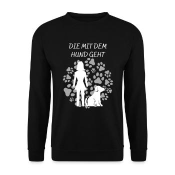 DIE MIT DEM HUND GEHT GASSI HUNDE SPRUCH GESCHENK - Unisex Pullover - Schwarz - Vorne - Alina (178cm) & Michal (187cm)