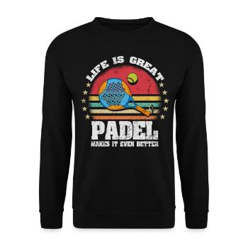 Life is Great Padel Makes It Better - Unisex Pullover - Schwarz - Vorne - Alina (178cm) & Michal (187cm)