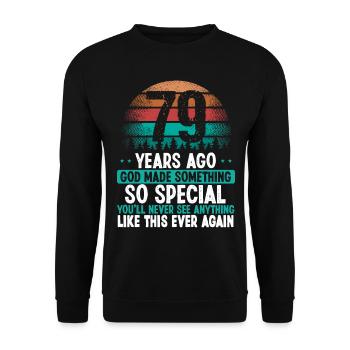 79 Birthday God made something special 79 Year Old - Unisex Pullover - Schwarz - Vorne - Alina (178cm) & Michal (187cm)
