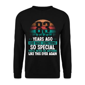 83 Birthday God made something special 83 Year Old - Unisex Sweatshirt - black - Front - Alina (178cm) & Michal (187cm)
