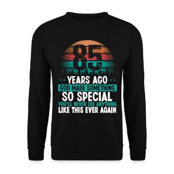85 Birthday God made something special 85 Year Old - Unisex Sweatshirt - black - Front - Alina (178cm) & Michal (187cm)