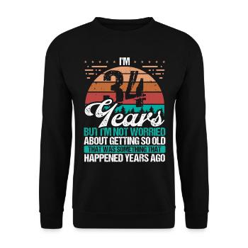 34 Years Old Sarcasm Humor Old Funny 34 Birthday - Unisex Sweatshirt - black - Front - Alina (178cm) & Michal (187cm)
