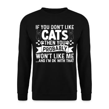 Si vous n’aimez pas Cats, vous me verrez probablement - Sweat-shirt Unisexe - noir - Devant - Alina (178cm) & Michal (187cm)