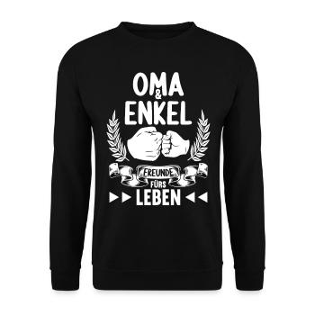 Oma Enkel Freunde fürs Leben Omi Oma - Unisex Pullover - Schwarz - Vorne - Alina (178cm) & Michal (187cm)