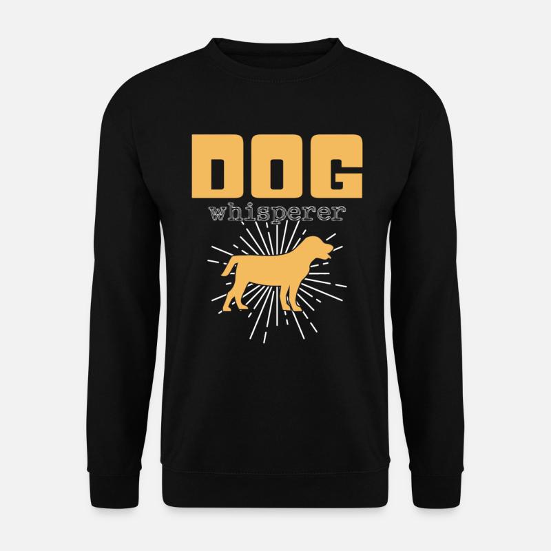 Hunde Flüsterer - Unisex Pullover - Schwarz