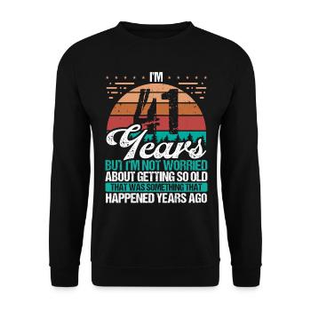 41 Years Old Sarcasm Humor Old Funny 41 Birthday - Unisex Sweatshirt - black - Front - Alina (178cm) & Michal (187cm)