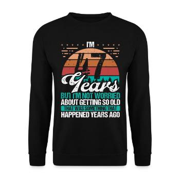 47 Years Old Sarcasm Humor Old Funny 47 Birthday - Unisex Sweatshirt - black - Front - Alina (178cm) & Michal (187cm)