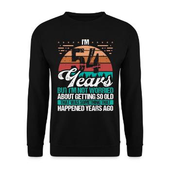 54 Years Old Sarcasm Humor Old Funny 54 Birthday - Unisex Sweatshirt - black - Front - Alina (178cm) & Michal (187cm)