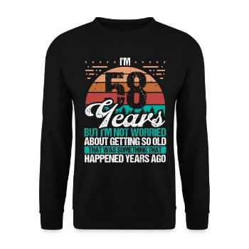 58 Years Old Sarcasm Humor Old Funny 58 Birthday - Unisex Sweatshirt - black - Front - Alina (178cm) & Michal (187cm)
