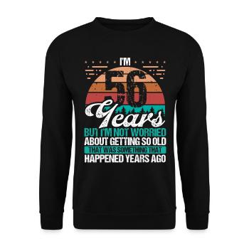 56 ans Sarcasme Humour Vieux Drôle 56 Anniversaire - Sweat-shirt Unisexe - noir - Devant - Alina (178cm) & Michal (187cm)