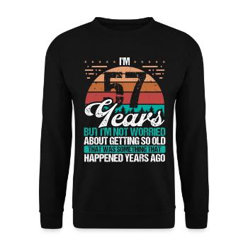 57 Years Old Sarcasm Humor Old Funny 57 Birthday - Unisex Sweatshirt - black - Front - Alina (178cm) & Michal (187cm)