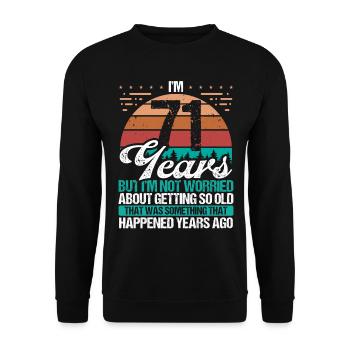 71 Years Old Sarcasm Humor Old Funny 71 Birthday - Unisex Sweatshirt - black - Front - Alina (178cm) & Michal (187cm)