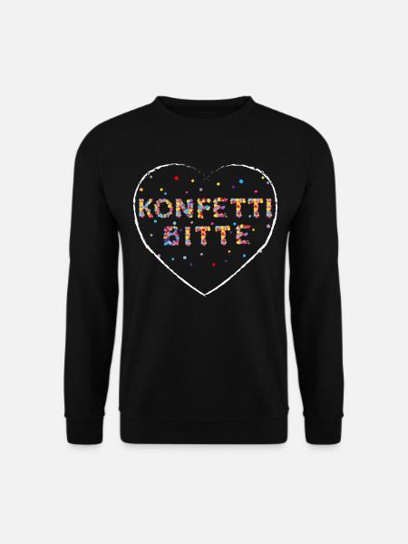 Konfetti Bitte Karneval Fasnacht Kölle Alaaf - Unisex Pullover - Schwarz