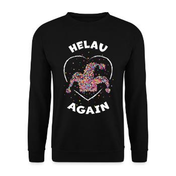 Helau again Karneval Fasching Narr Narrenkappe - Unisex Pullover - Schwarz - Vorne - Alina (178cm) & Michal (187cm)