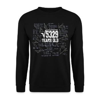 Square Root of 5329 Math Nerd 73rd Birthday - Unisex Sweatshirt - black - Front - Alina (178cm) & Michal (187cm)