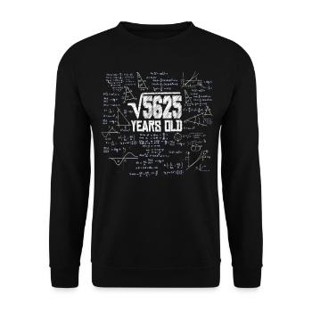 Square Root of 5625 Math Nerd 75th Birthday - Unisex Sweatshirt - black - Front - Alina (178cm) & Michal (187cm)