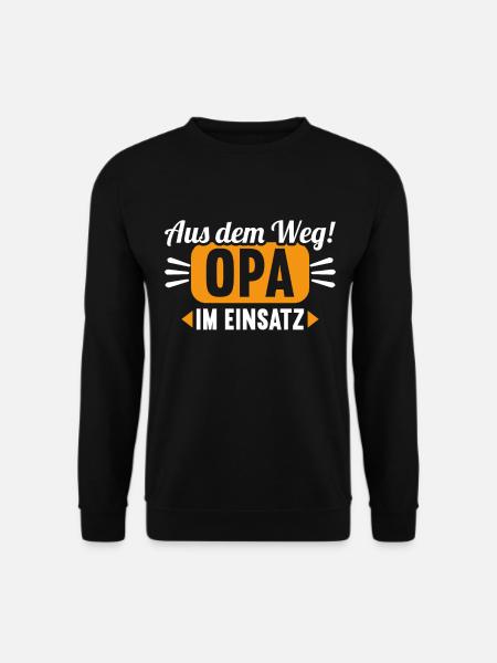 Aus dem Weg. Opa im Einsatz. - Unisex Pullover - Schwarz