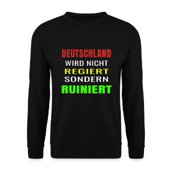 Deutschland wird nicht regiert sondern ruiniert - Unisex Pullover - Schwarz - Vorne - Alina (178cm) & Michal (187cm)
