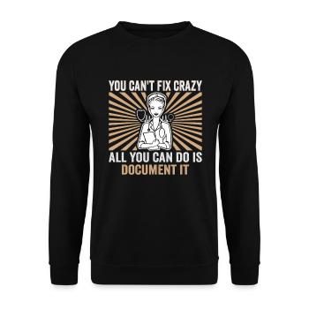 Infirmière Vous ne pouvez pas réparer une infirmière folle - Sweat-shirt Unisexe - noir - Devant - Alina (178cm) & Michal (187cm)