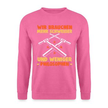 Schweißer Spruch Design für Metallbauer - Unisex Pullover - Pink - Vorne