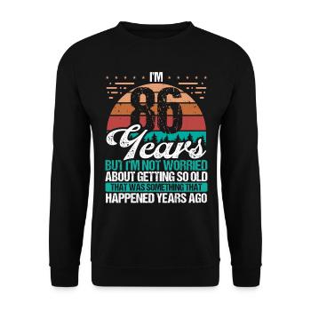 86 Years Old Sarcasm Humor Old Funny 86 Birthday - Unisex Sweatshirt - black - Front - Alina (178cm) & Michal (187cm)