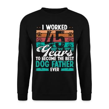 45 Year Old Best Dog Father 45 Birthday Dog Dad - Unisex Pullover - Schwarz - Vorne - Alina (178cm) & Michal (187cm)
