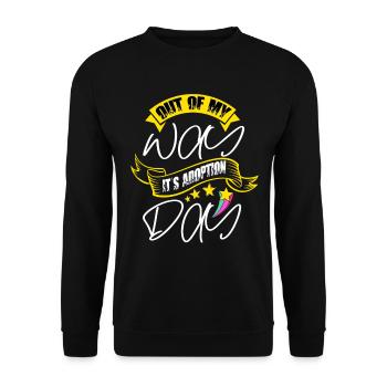 Out Of My Way, it's Adoption Day - Unisex Sweatshirt - black - Front - Alina (178cm) & Michal (187cm)