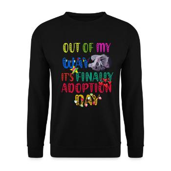 Out of My Way It’s Finally Adoption Day party - Sweat-shirt Unisexe - noir - Devant - Alina (178cm) & Michal (187cm)