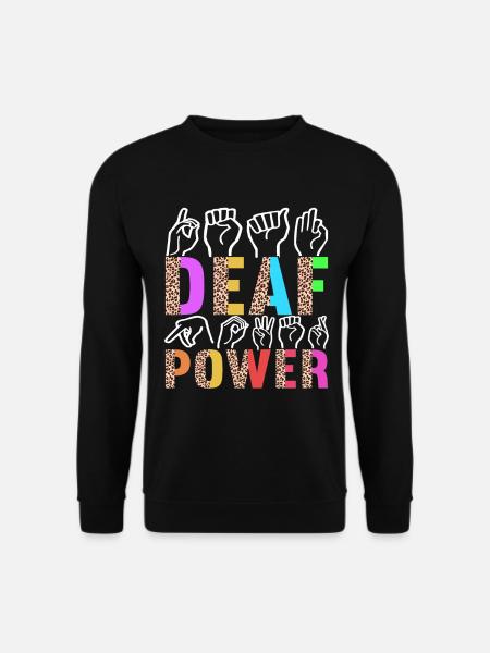 Deaf Deaf-mute Deaf - Unisex Sweatshirt - black