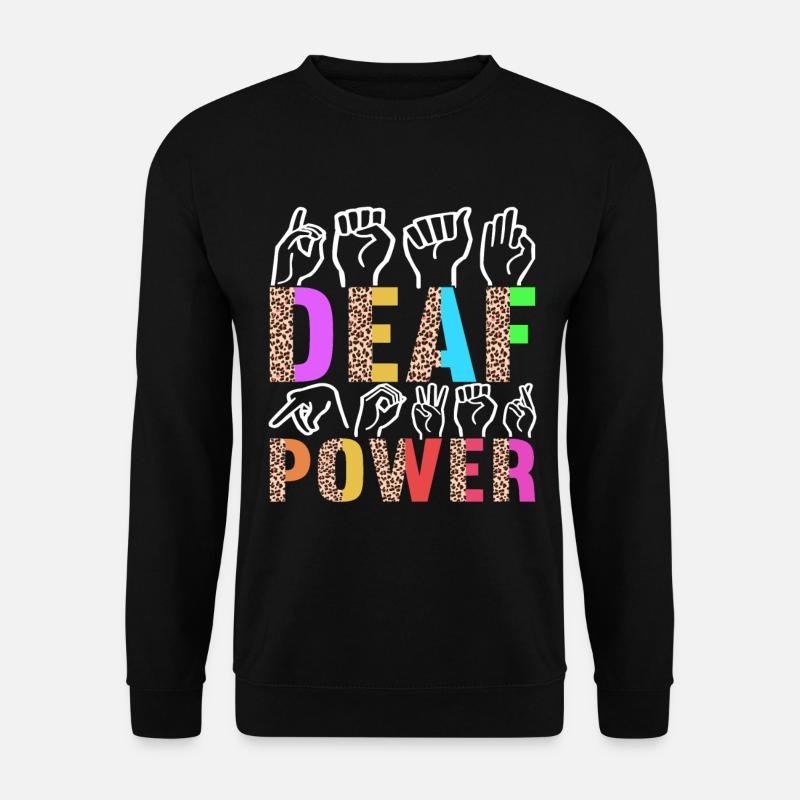Deaf Deaf-mute Deaf - Unisex Sweatshirt - black