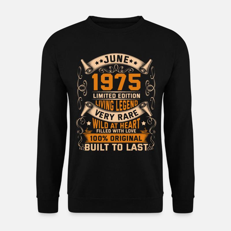 Birthday Legends 100% Original June 1975 - Unisex Pullover - Schwarz