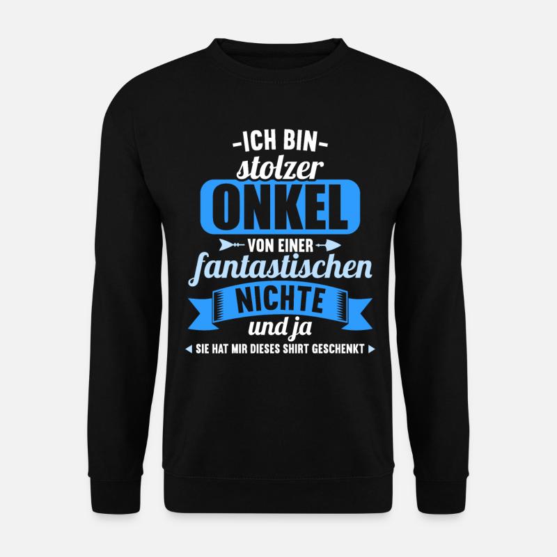 Ich bin stolzer Onkel einer fantastischen Nichte - Unisex Pullover - Schwarz