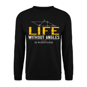 Live without Angles is Pointless Math Teacher - Unisex Sweatshirt - black - Front - Alina (178cm) & Michal (187cm)