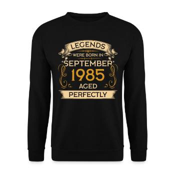 Birthday Legends were born in September 1985 - Unisex Sweatshirt - black - Front - Alina (178cm) & Michal (187cm)