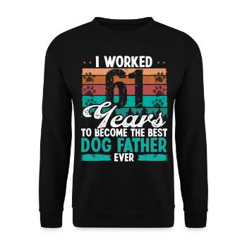 61 Year Old Best Dog Father 61 Birthday Dog Dad - Unisex Pullover - Schwarz - Vorne - Alina (178cm) & Michal (187cm)