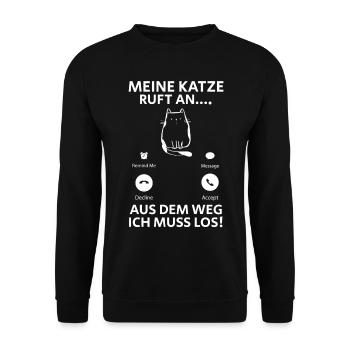 Meine Katze Ruft An... Aus Dem Weg Ich muss Los - Unisex Pullover - Schwarz - Vorne - Alina (178cm) & Michal (187cm)