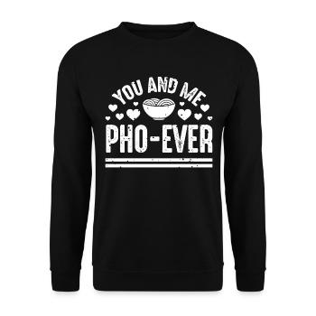 You And Me Pho Ever Vietnamese Pho Soup - Unisex Sweatshirt - black - Front - Alina (178cm) & Michal (187cm)